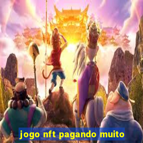 jogo nft pagando muito